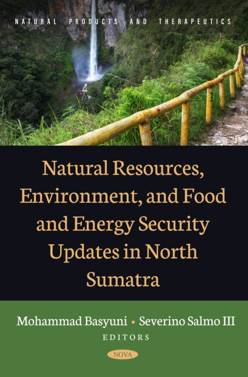 Natural Resources, Environment, and Food and Energy Security Updates in North Sumatra